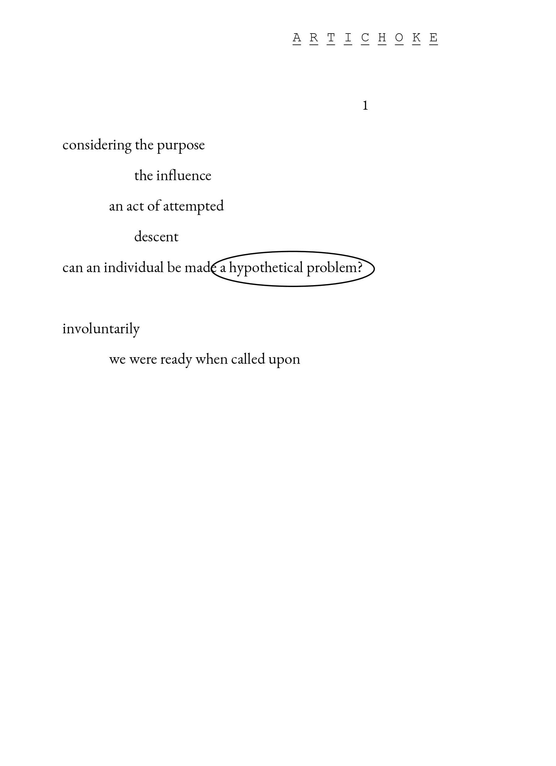 A R T I C H O K E 1 considering the purpose the influence an act of attempted descent can an individual be made a hypothetical problem? involuntarily we were ready when called upon 