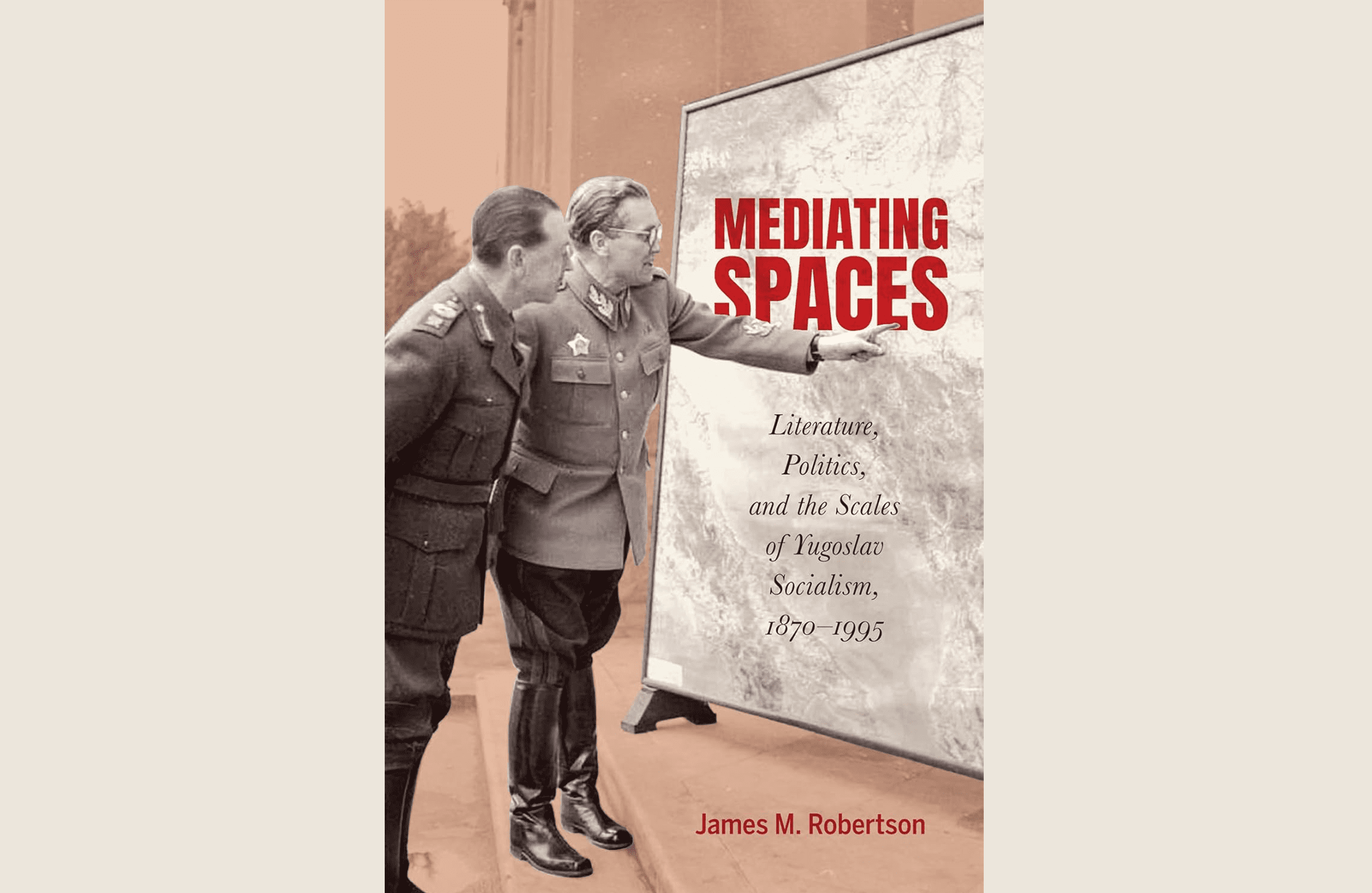 Cover of Robertson's Mediating Spaces, showing two military officers pointing at a board with the title.